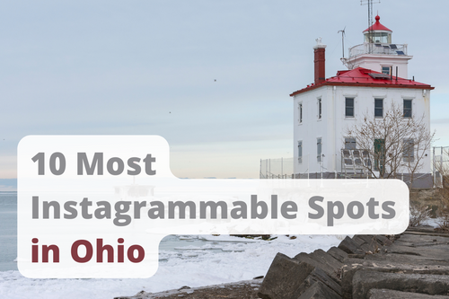10 Most Instagrammable Spots in Ohio