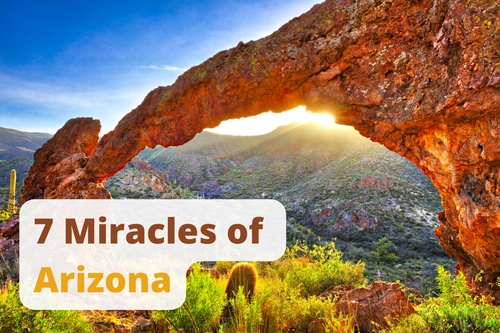 7 Miracles of Arizona