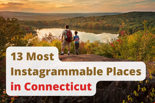 13 Most Instagrammable Places in Connecticut 