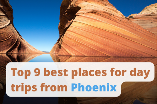 Top 9 best places for day trips from Phoenix