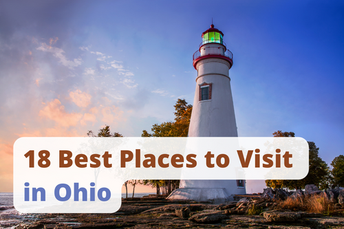 18 Best Places to Visit in Ohio