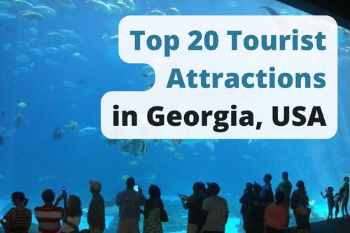 Top 20 Tourist Attraction in Georgia, USA