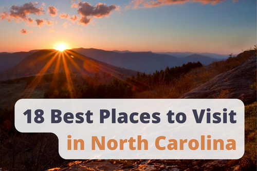 18 Best Places to Visit in North Carolina