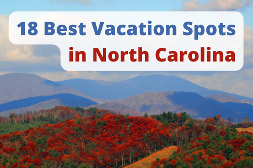 18 Best Vacation Spots in North Carolina