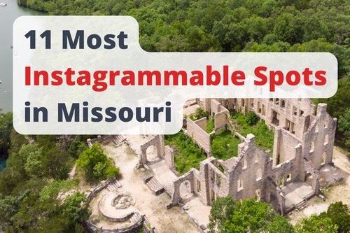 11 Most Instagrammable Spots in Missouri