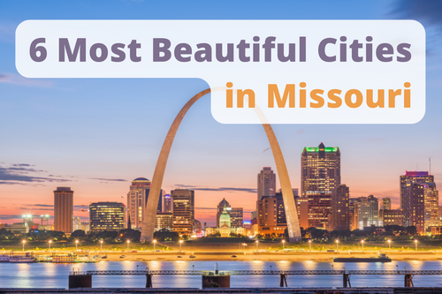 6 Most Beautiful Cities in Missouri
