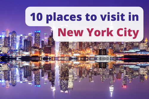 10 places to visit in New York City