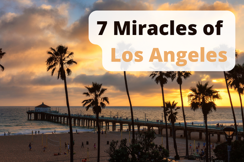 7 Miracles of Los Angeles