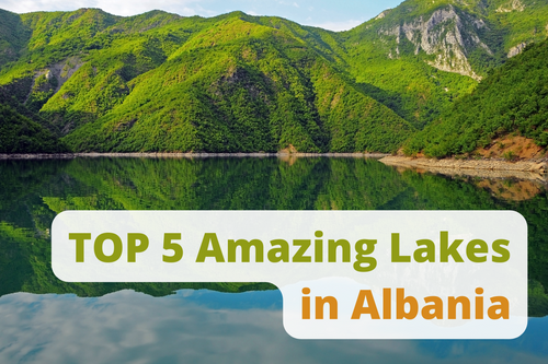 TOP 5 Amazing Lakes in Albania