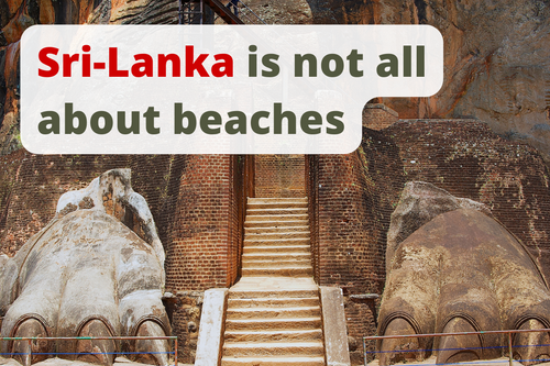 Sri-Lanka is not all about beaches
