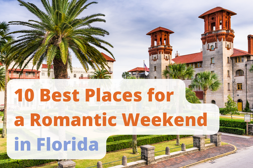 10 Best Places for a Romantic Weekend in Florida